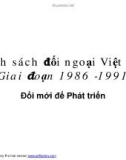 Chính sách đối ngoại Việt Nam Giai đoạn 1986 -1991 Đổi mới để Phát triển