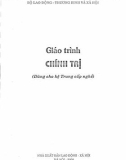 Giáo trình Chính trị (Dùng cho hệ trung cấp nghề): Phần 1