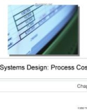 Lecture Managerial accounting - Chapter 4: Systems design: Process costing