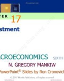 Lecture Macroeconomics (Sixth Edition): Chapter 17 - N. Gregory Mankiw