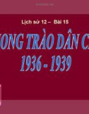 Bài giảng Lịch sử 12 bài 15: Phong trào dân chủ 1936 - 1939