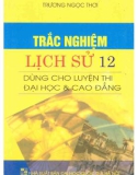 Trắc nghiệm kiến thức Lịch sử 12: Phần 1