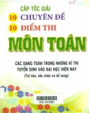 cấp tốc 10 chuyên đề 10 điểm thi môn toán (tái bản, sửa chữa và bổ sung): phần 1