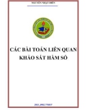 Các bài toán liên quan đến khảo sát hàm số - Nguyễn Nhật Điền