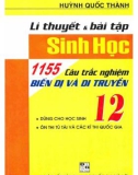 Tổng hợp 1155 câu trắc nghiệm biến dị và di truyền 12 - Lý thuyết và bài tập Sinh học: Phần 1