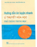 Lý thuyết Hóa học phổ thông trung học - Hướng dẫn ôn luyện nhanh: Phần 1