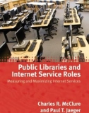 Ebook Public libraries and Internet service roles, measuring and maximizing Internet services