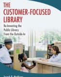 Ebook The customer-focused library: re-inventing the library from the outside-in