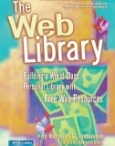 Ebook The web library: Building a world class personal library with free web resources