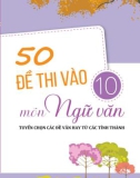 50 đề thi vào lớp 10 môn Ngữ văn (Có đáp án)