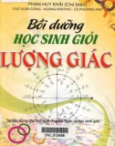 Bồi dưỡng kiến thức học sinh giỏi lượng giác: Phần 1