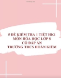 5 Đề kiểm tra 1 tiết học kì 1 môn Hóa lớp 8 có đáp án - THCS Hoàn Kiếm