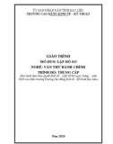 Giáo trình mô đun Lập hồ sơ (Nghề: Văn thư hành chính - Trình độ: Trung Cấp) - Trường CĐ Kinh tế - Kỹ thuật Bạc Liêu