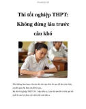 Thi tốt nghiệp THPT: Không dừng lâu trước câu khó