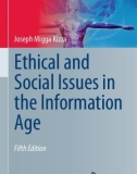 Ebook Ethical and social issues in the information age (Fifth edition): Part 1