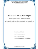 Sáng kiến kinh nghiệm THPT: Rèn luyện kĩ năng lập trình với tệp từ các bài toán cơ bản trong môn Tin học lớp 11