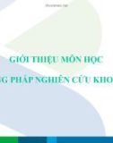 Bài giảng giới thiệu môn học Phương pháp nghiên cứu khoa học