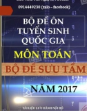 Bộ đề ôn tuyển sinh Quốc gia môn Toán năm 2017