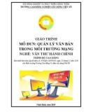 Giáo trình Quản lý văn bản trong môi trường mạng (Nghề: Văn thư hành chính - Cao đẳng) - Trường Cao đẳng Cơ điện Xây dựng Việt Xô