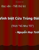 Bài giảng Ngữ văn 11 - Vĩnh biệt Cửu Trùng Đài - Nguyễn Huy Tưởng (Tiết 1)