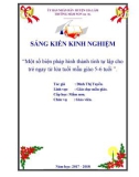 Sáng kiến kinh nghiệm Mầm non: Một số biện pháp hình thành tính tự lập cho trẻ ngay từ lứa tuổi mẫu giáo 5-6 tuổi