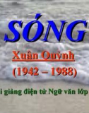 Bài giảng Ngữ văn 12 tuần 13: Sóng