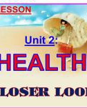 Bài giảng môn Tiếng Anh lớp 7 - Unit 2: Health (A closer look 2)