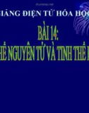 Bài giảng Hóa học 10 bài 14: Tinh thể nguyên tử và tinh thể phân tử