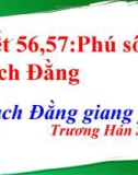 Bài giảng Ngữ văn 10: Phú sông Bạch Đằng (Bạch Đằng giang phú) - Trương Hán Siêu