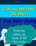 Bài giảng Ngữ văn 10: Cảm xúc mùa thu - Đỗ Phủ