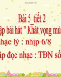 Bài giảng Tập đọc nhạc: Nhịp 6/8 - TĐN số 5 - Âm nhạc 8 - GV: L.Q.Vinh