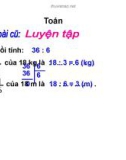 Giáo án điện tử môn Toán lớp 3 - Bài: Phép chia hết và phép chia có dư