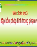 Giáo án điện tử môn Toán lớp 3 - Bài: Ôn tập bốn phép tính trong phạm vi 100000