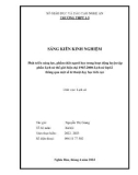 Sáng kiến kinh nghiệm THPT: Phát triển năng lực, phẩm chất người học trong hoạt động luyện tập phần Lịch sử thế giới hiện đại 1945-2000-Lịch sử lớp 12 thông qua một số kĩ thuật dạy học tích cực