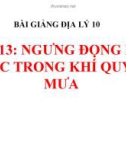 Bài giảng Địa lý 10 bài 13: Ngưng đọng hơi nước trong khí quyển. Mưa