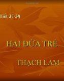 Bài giảng Ngữ văn 11: Hai đứa trẻ - Thạch Lam