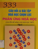 333 câu hỏi & bài tập về phản ứng hóa học: Phần 1