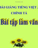 Bài Chính tả: Nghe, viết: Bài tập làm văn - Bài giảng điện tử Tiếng việt 3 - GV.Hoàng Thi Thơ