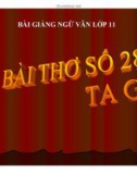 Bài giảng Ngữ văn 11 - Bài: Bài thơ số 28