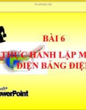 Bài giảng Công nghệ 9 bài 6: Thực hành - Lặp mạch điện bảng điện