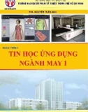 Giáo trình Tin học ứng dụng ngành may: Phần 1