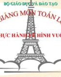 Bài giảng Toán 4 chương 2 bài 1: Thực hành vẽ hình vuông