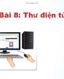 Bài giảng môn Tin học 6 bài 8: Thư điện tử