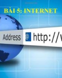 Bài giảng môn Tin học 6 bài 5: Internet