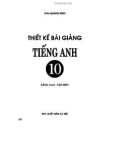 Tiếng Anh 10 nâng cao - Thiết kế bài giảng Tập 1