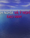 Bài giảng Đại số và Giải tích 11 - Bài 1: Định nghĩa và ý nghĩa của đạo hàm (Tiết 1)