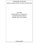 Giáo trình Kỹ thuật may I (Ngành/nghề: Công nghệ may – Trình độ: Trung cấp, Cao đẳng) - Trường CĐ Kinh tế - Kỹ thuật Vinatex TP. HCM (2019)