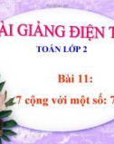 Bài giảng 7 cộng với một số: 7+5 - Toán 2 - GV.Lê Văn Hải