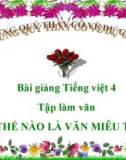 Bài Tập làm văn: Thế nào là miêu tả - Bài giảng điện tử Tiếng việt 4 - GV.N.Phương Hà