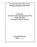 Bài giảng Thư viện học đại cương (Ngành: Thư viện) - Trường CĐ Cộng đồng Lào Cai